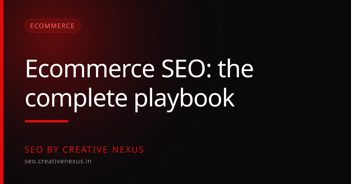 Ecommerce SEO: the complete playbook