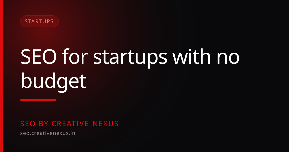 SEO for startups: where to start with no budget